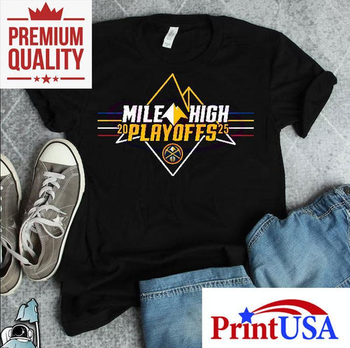 2025 Nuggets Playoffs Neon Mile High Shirt