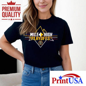 2025 Nuggets Playoffs Neon Mile High Shirt